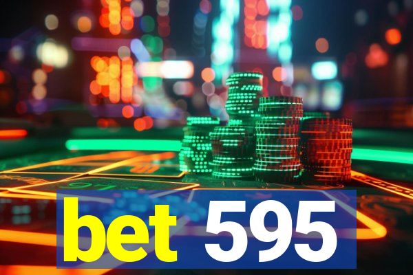 bet 595